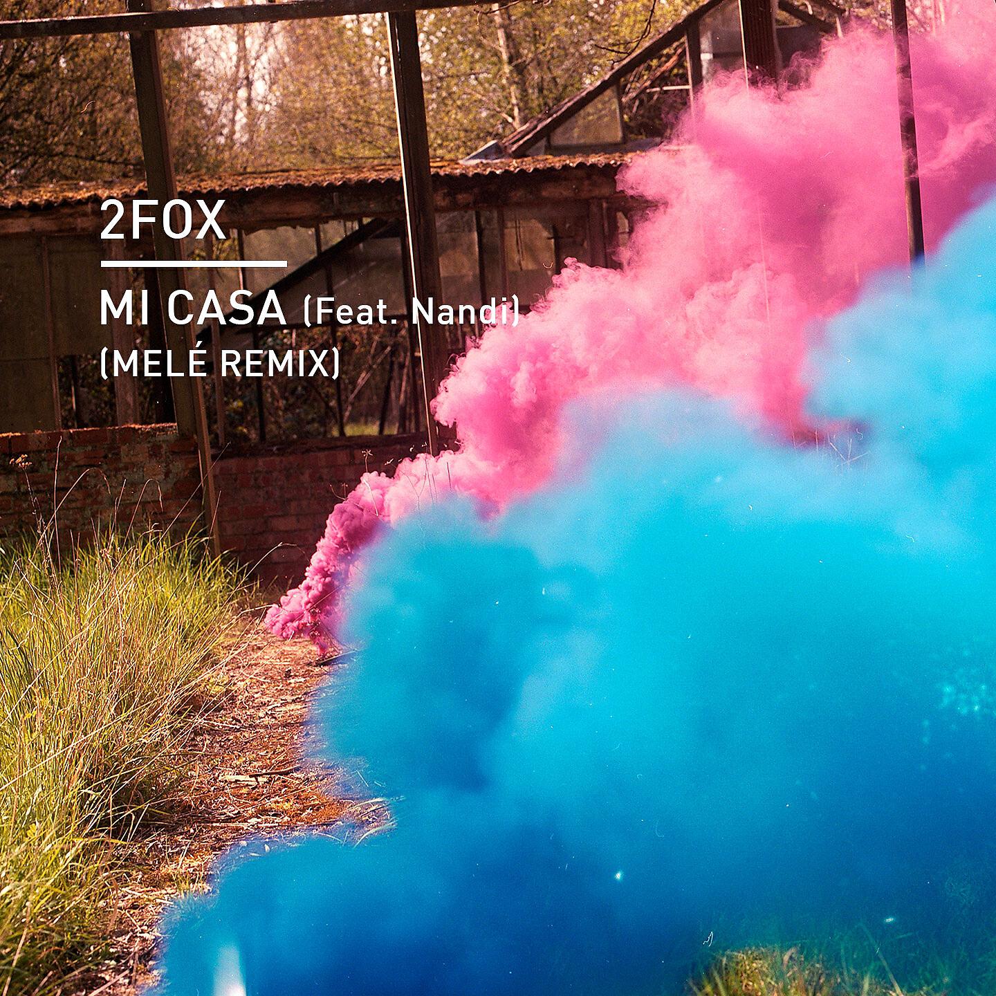 2Fox - Mi Casa