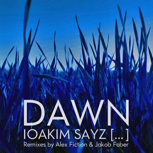 IOAKIM SAYZ - Dawn (Jakob Faber Remix)