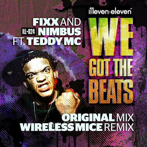 DJ Fixx - We Got The Beats (feat. Teddy MC)