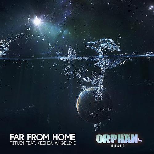 Titus1 - Far From Home (feat. Keshia Angeline) (Yoonbell Remix)