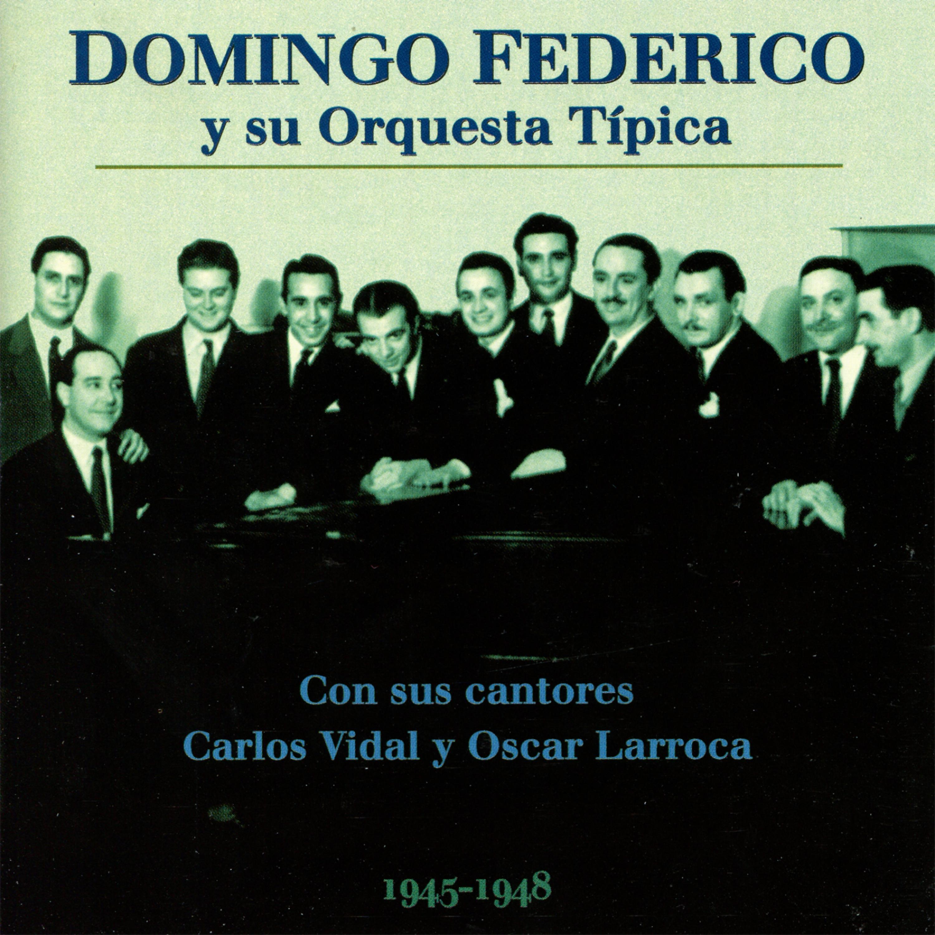 Постер альбома Domingo Federico Y Su Orquesta Típica