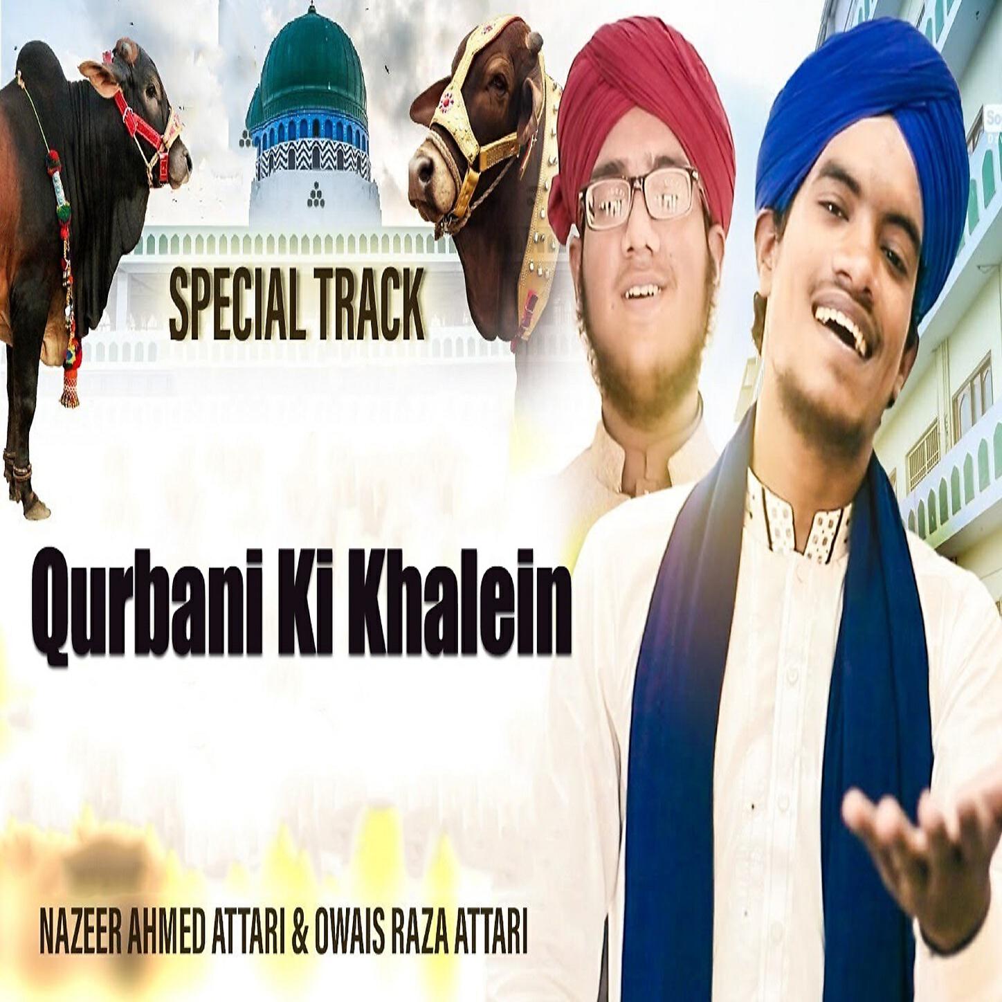 Nazeer Ahmed Attari - Qurbani Ki Khalein