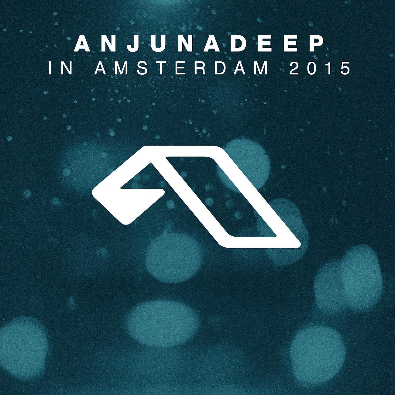 Постер альбома Anjunadeep In Amsterdam 2015