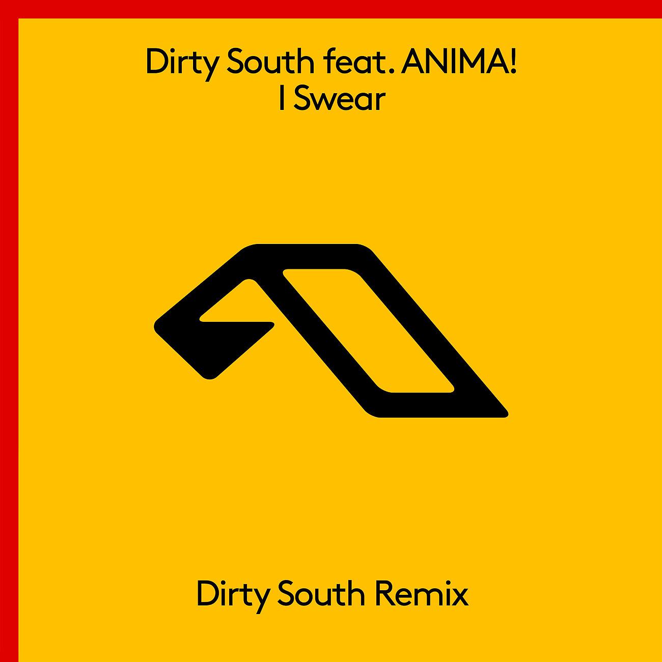 Постер альбома I Swear (Dirty South Remix)