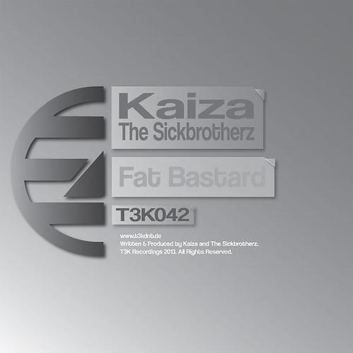 Kaiza - Fat Bastard