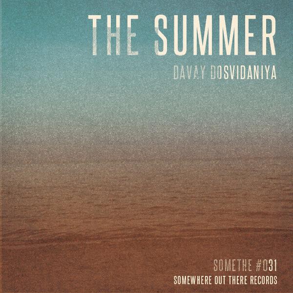 Постер альбома The Summer Davay Dosvidaniya