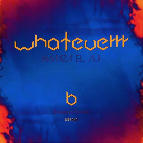Hamza El Aji - Whateverrr (Ali Mans-Ch Remix)