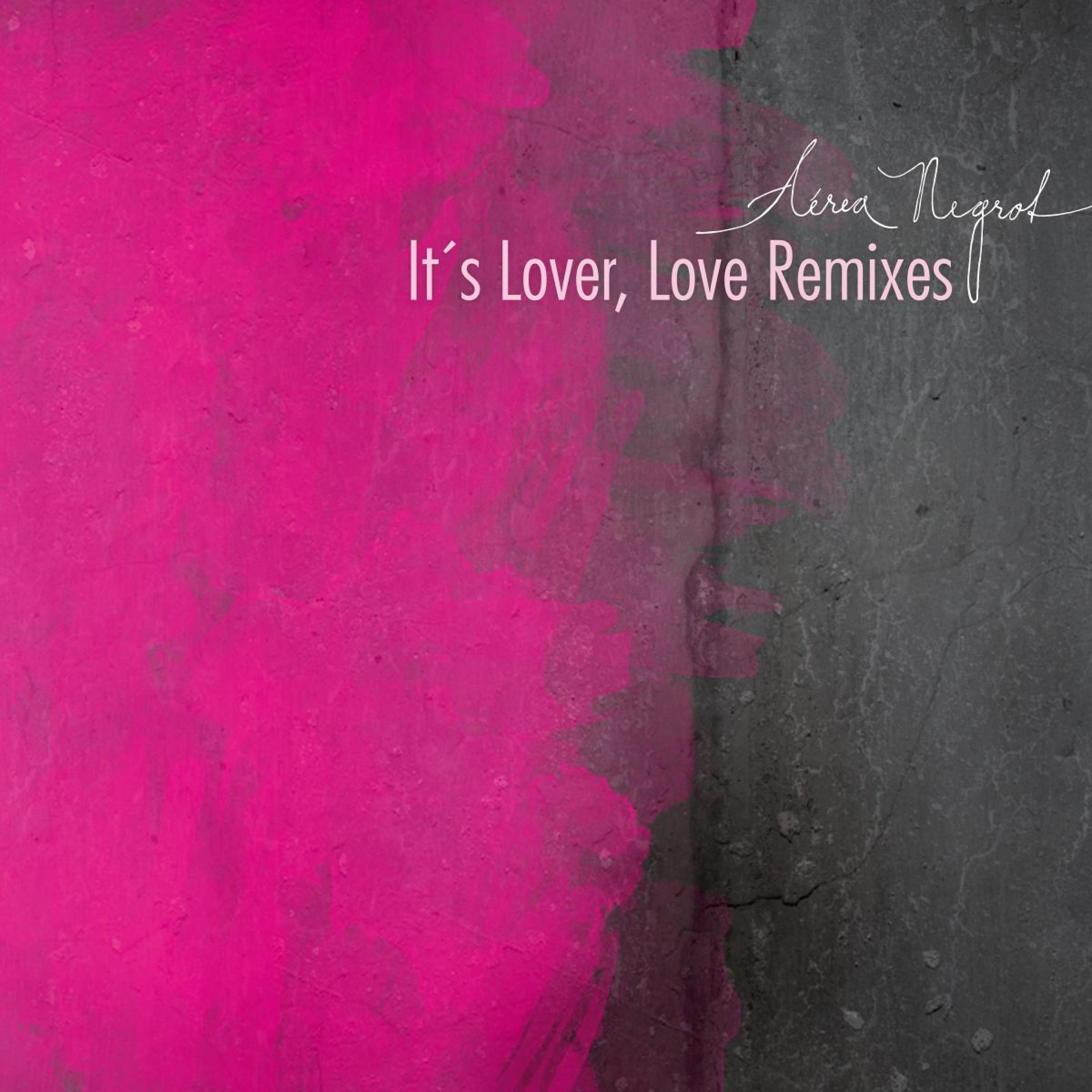 Постер альбома It's Lover, Love Remixes
