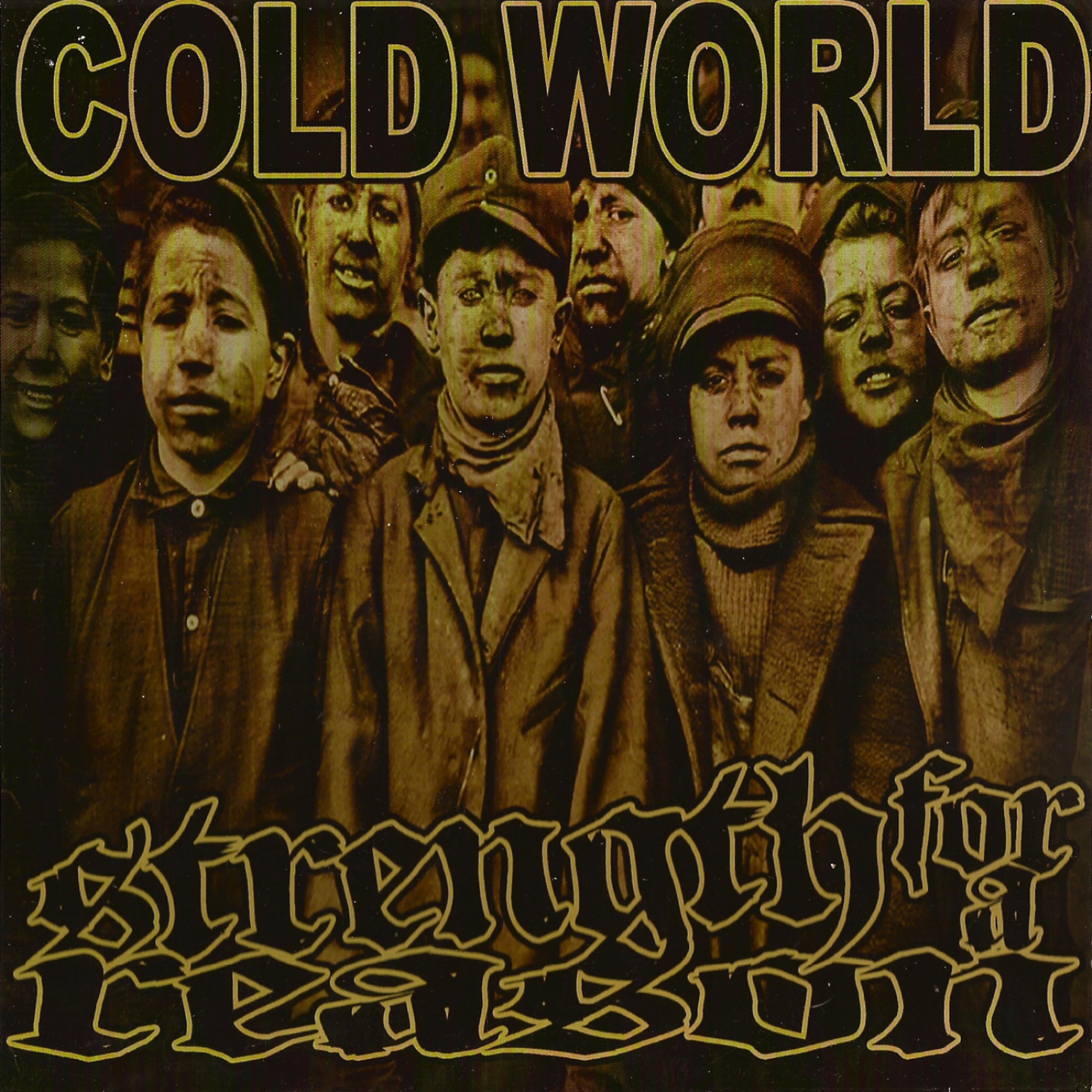 Постер альбома Cold World, Strength for a Reason - Split 7" EP