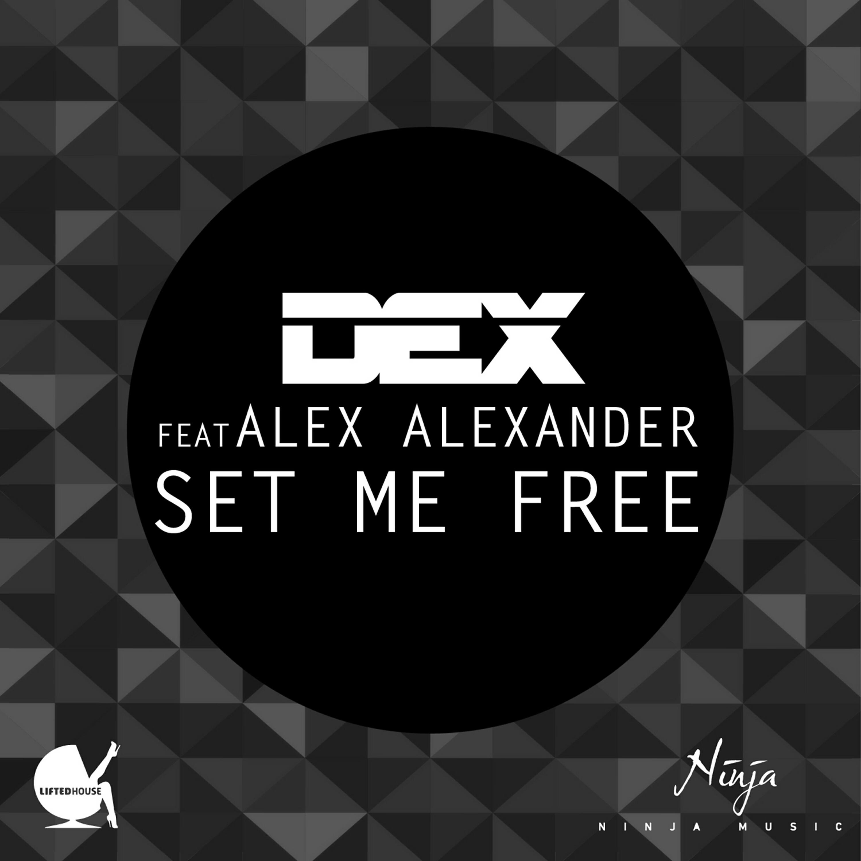 Alex Alexander - Set Me Free (feat. Alex Alexander) (Radio Edit)