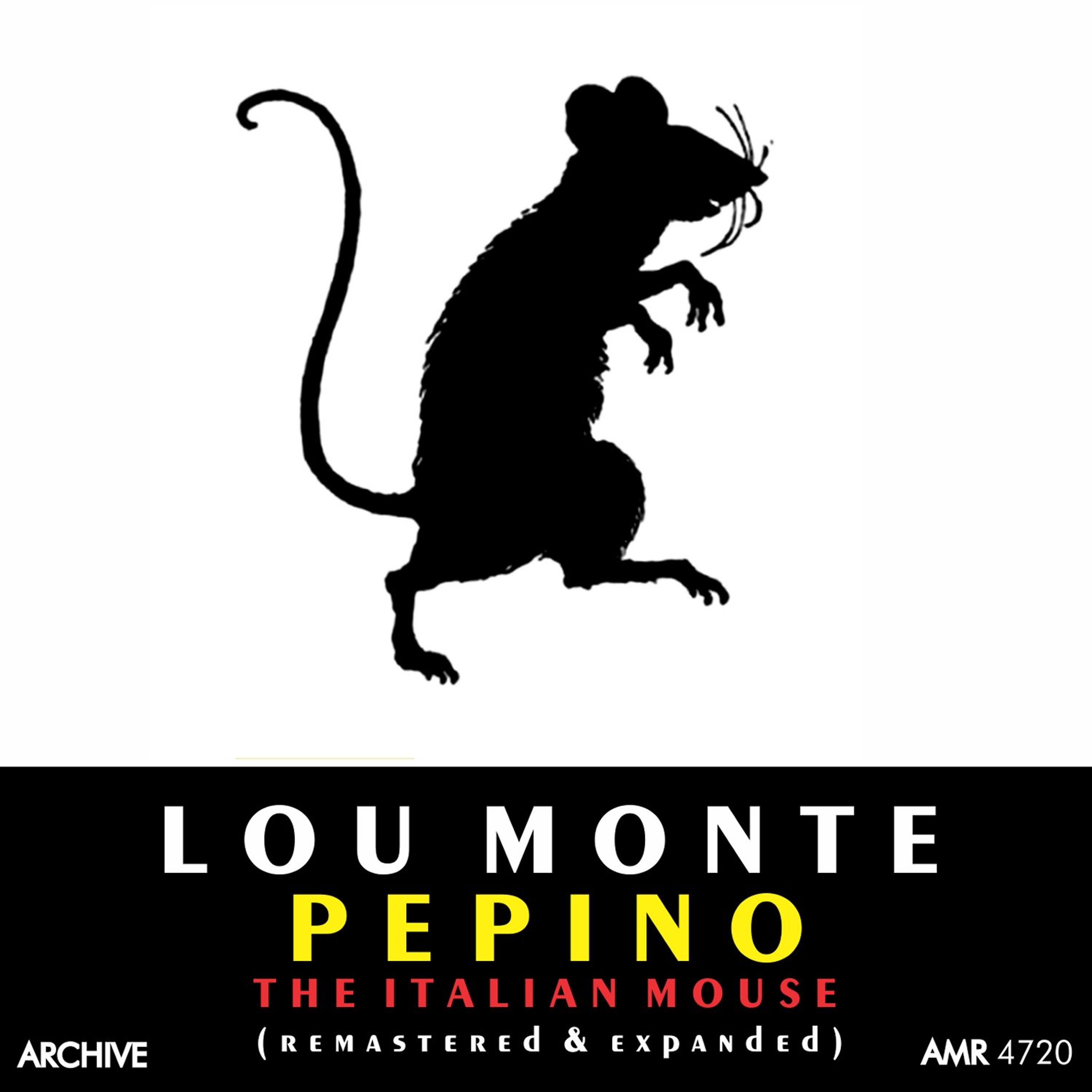Постер альбома Pepino, The Italian Mouse (Remastered and Expanded)