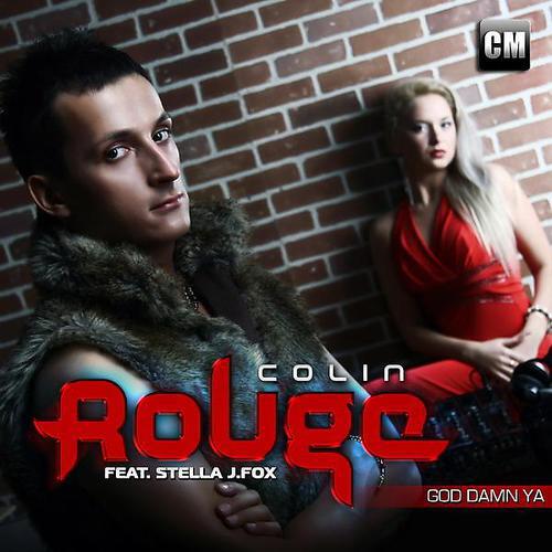Colin Rouge - God, Damn Ya (DJ Stretch Remix)