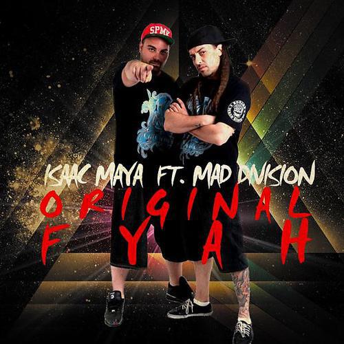 Isaac Maya - Original Fyah