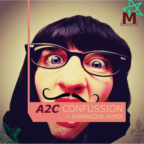 A2C - Confussion (Karmacode Remix)