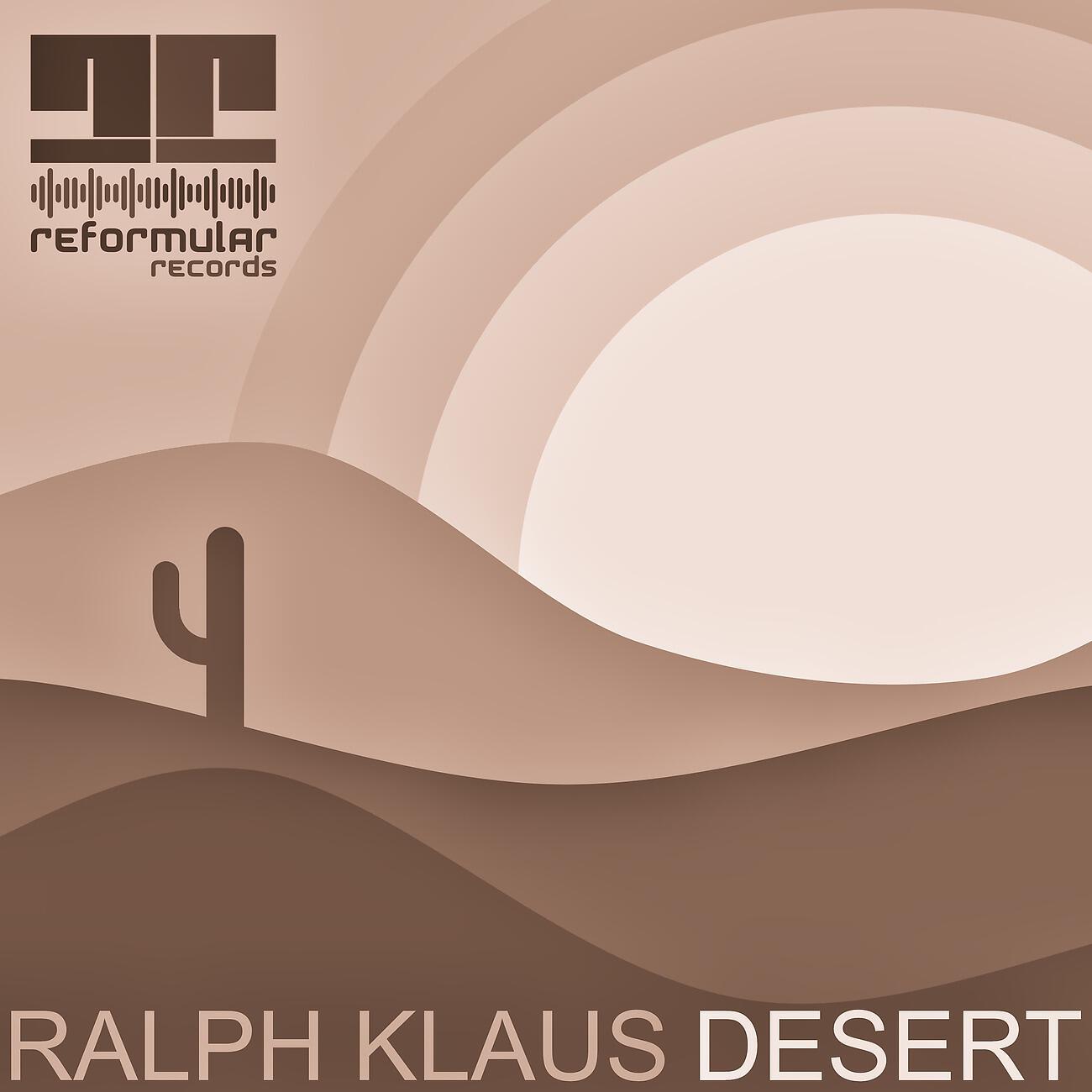 Ralph Klaus - Desert (Kaloop Remix)