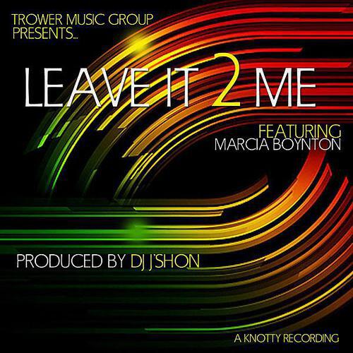 Marcia Boynton - Leave it to me (Jshon HomeGrown Mix)