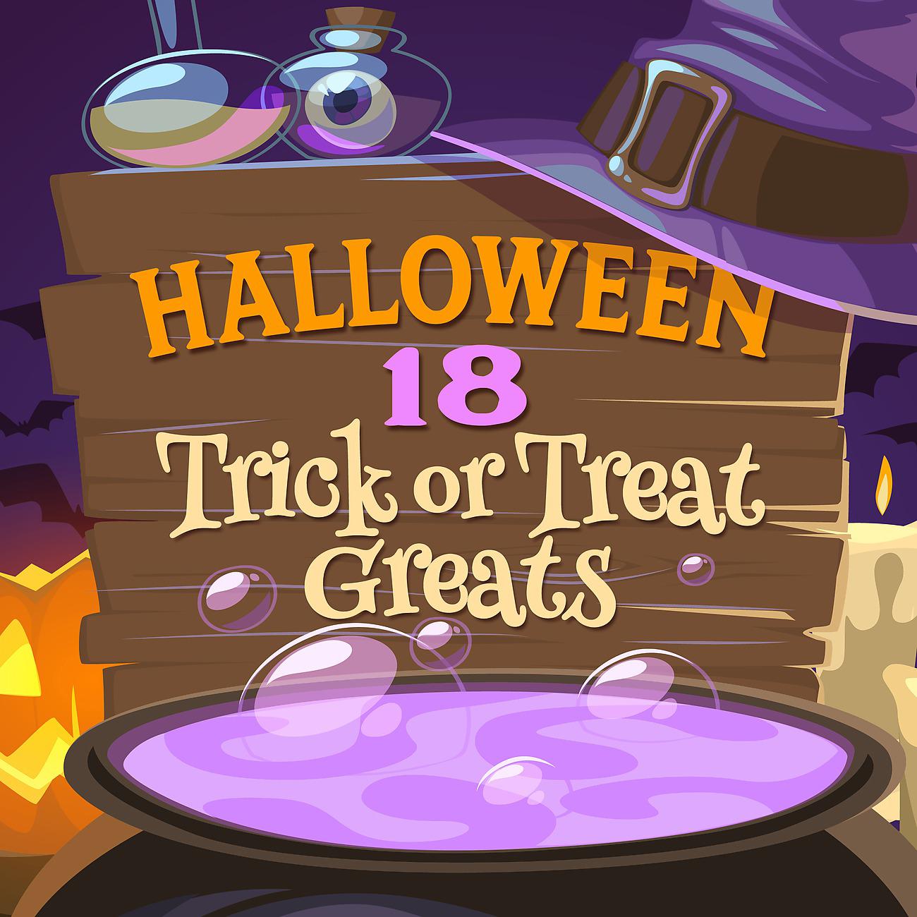 Постер альбома Halloween 18 Trick Or Treat Greats