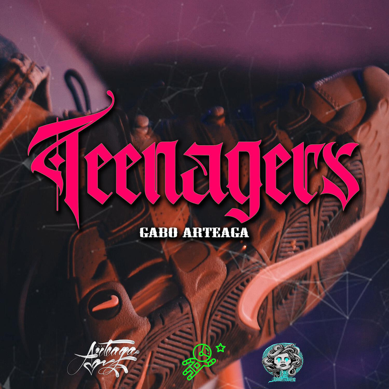 Gabo Arteaga - Teenagers