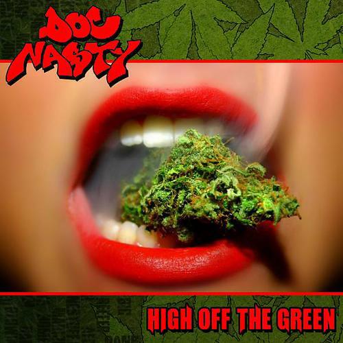 Doc Nasty - High Off The Green