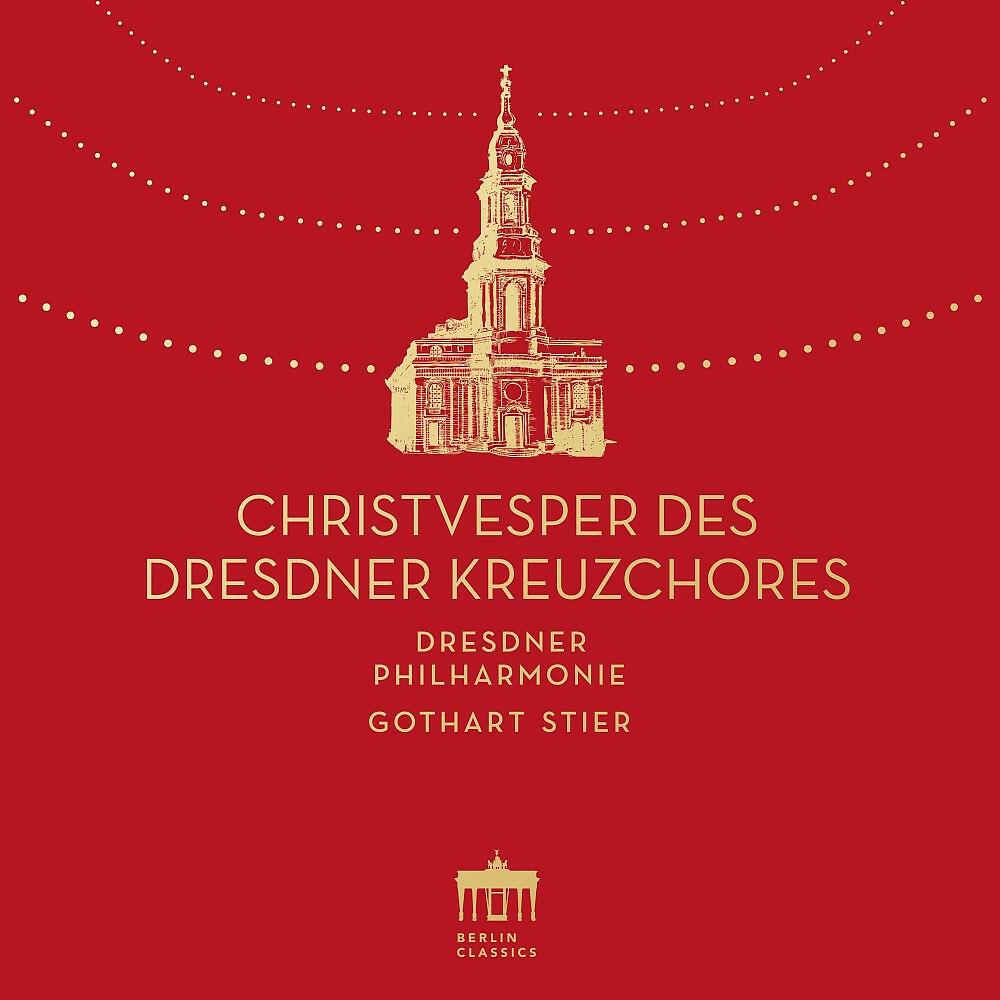 Dresdner Kreuzchor - Christvesper, RMWV 7: Es ist ein Ros' entsprungen (Remastered)