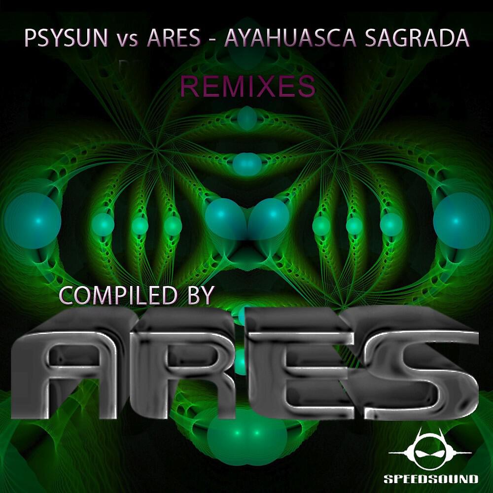 PsySun - Ayahuasca Sagrada (Frenetik Control)