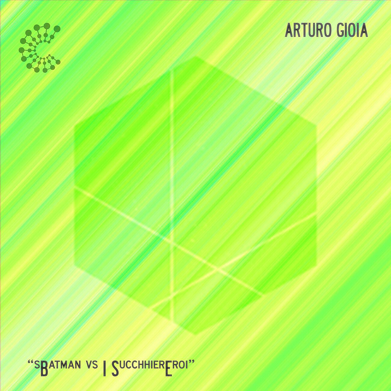 Arturo Gioia - Sbatman vs I SucchierEroi