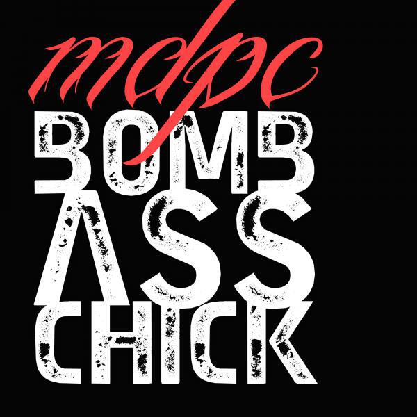 MDPC - Bomb Ass Chick (Attack Attack Attack Remix)