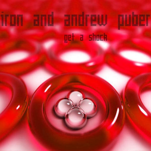 Iron & Andrew Puber - Get A Shock (DJ Hocus Remix)