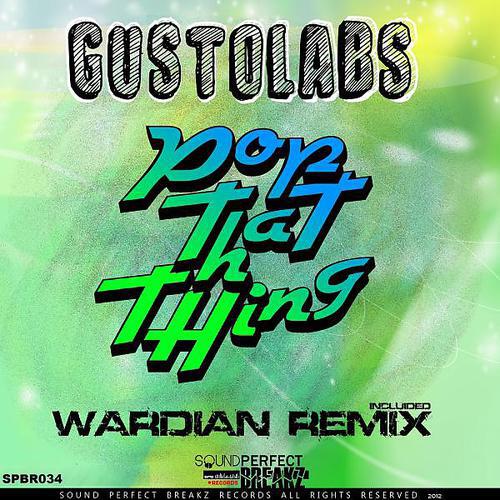 GUSTOLABS - Pop That Thing (Wardian Remix)