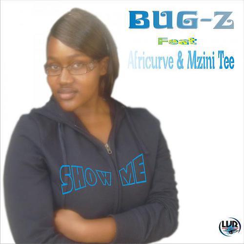 Bug-Z - Show Me (feat. Africurve & Mzini Tee) (Original Vocal Mix)