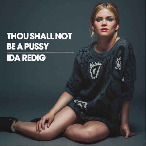 Постер альбома Thou Shall Not Be A Pussy