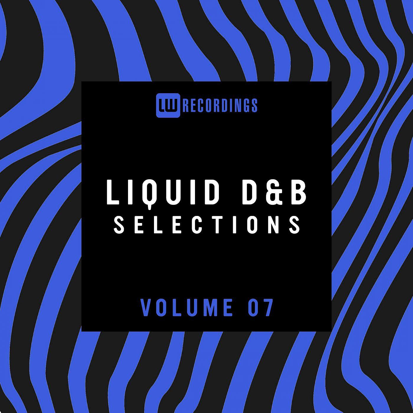 Постер альбома Liquid Drum & Bass Selections, Vol. 07