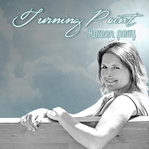 Koreen Perry - Turning Point