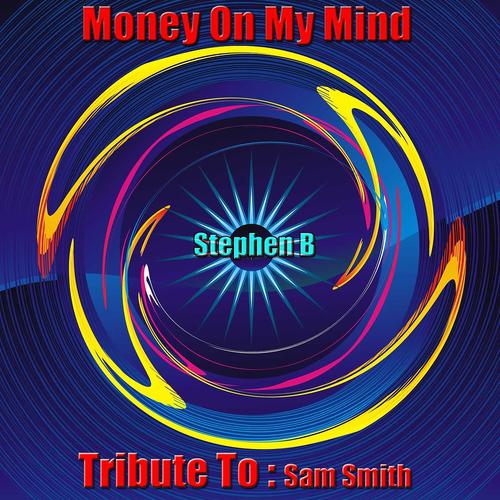 Постер альбома Money On My Mind: Tribute to Sam Smith