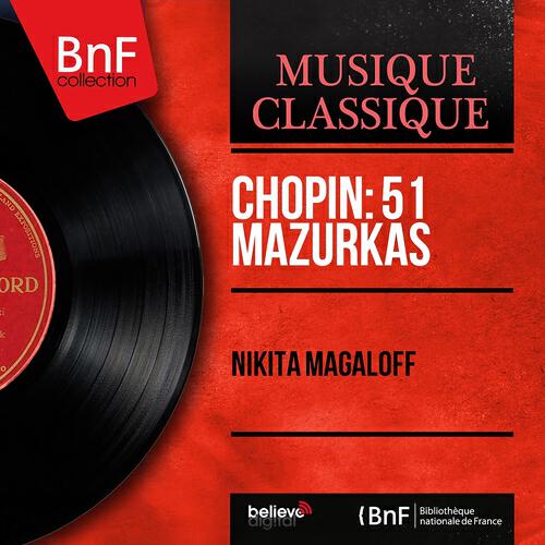 Nikita Magaloff - Mazurkas, Op. 7: No. 4 in A-Flat Major