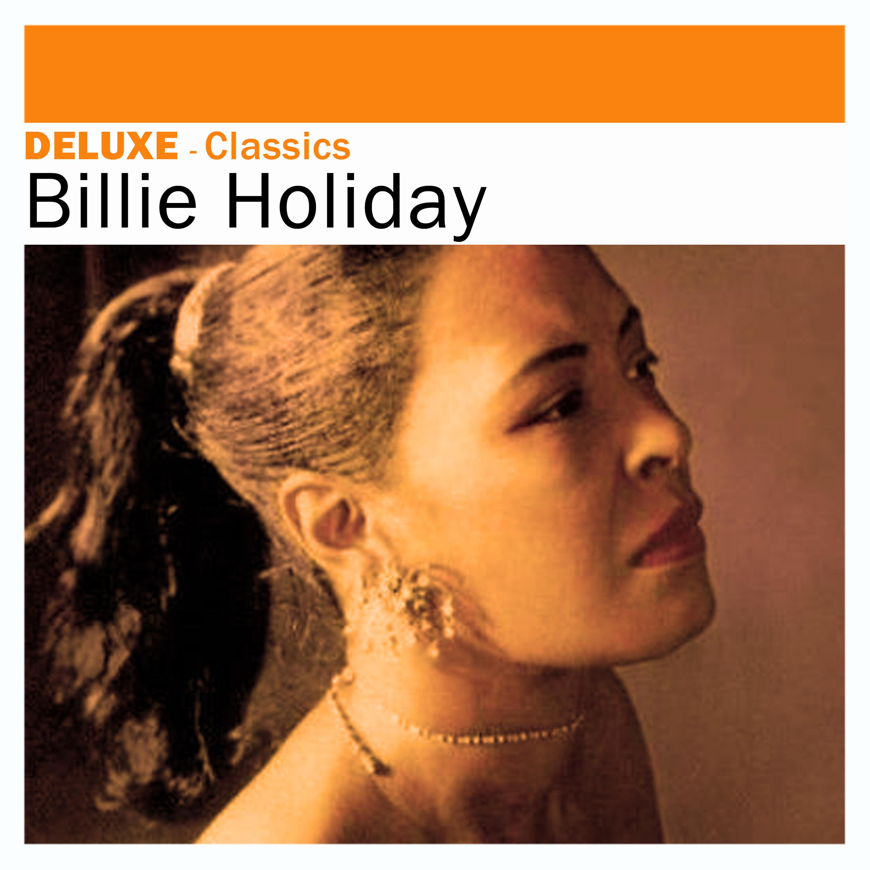 Постер альбома Deluxe: Classics - Billie Holiday