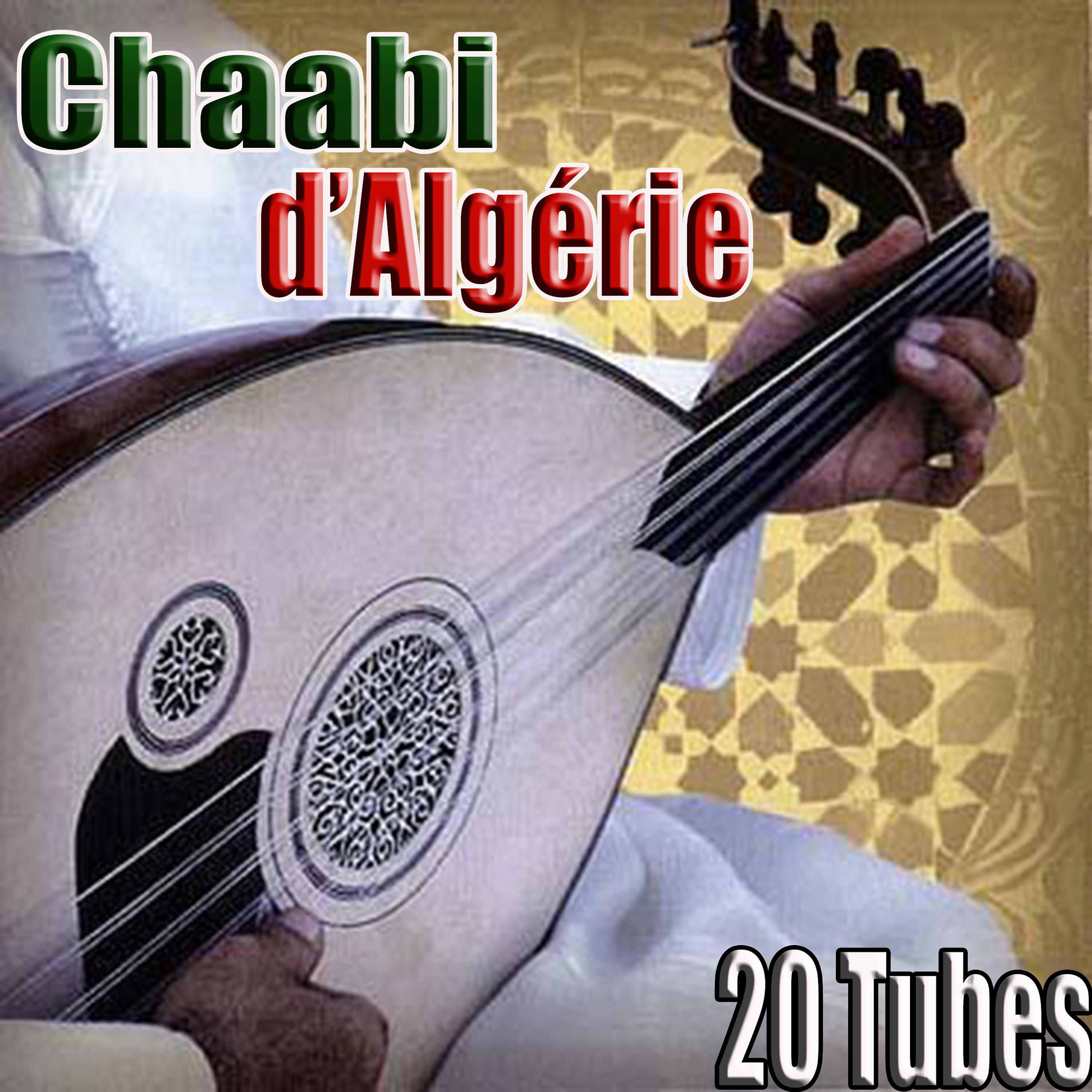 Постер альбома Chaabi d'Algérie, 20 Tubes