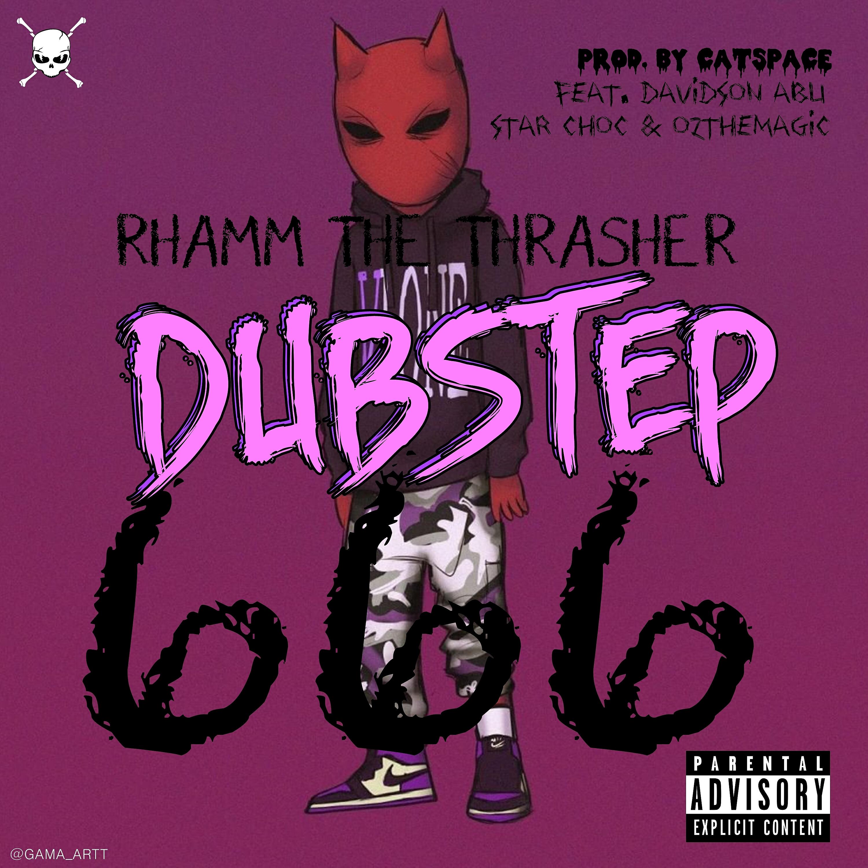 Rhamm The Thrasher - Dubstep 666