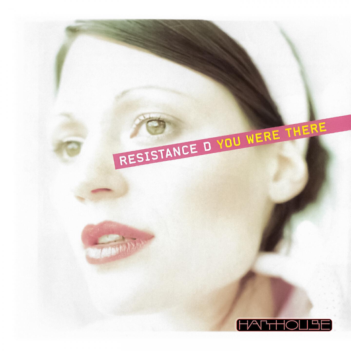 Resistance D - You Were There (Thomas P. Heckmann Remix 1)