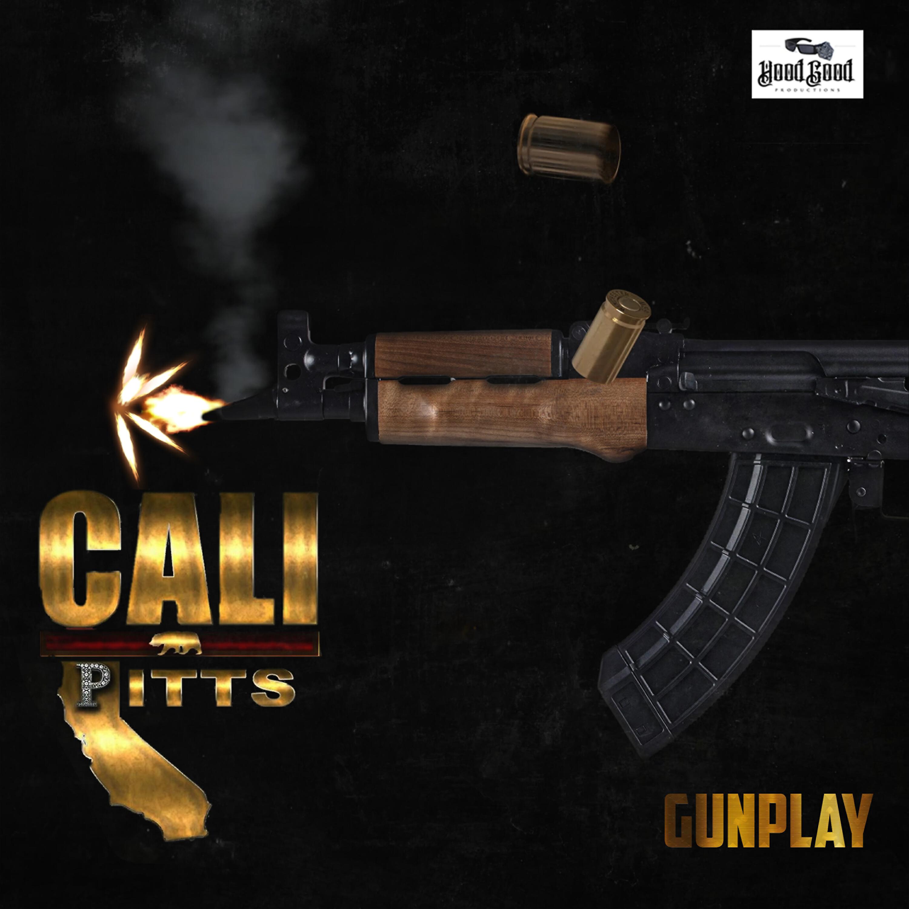 Cali Pitts - Gun Play (I Came Through)