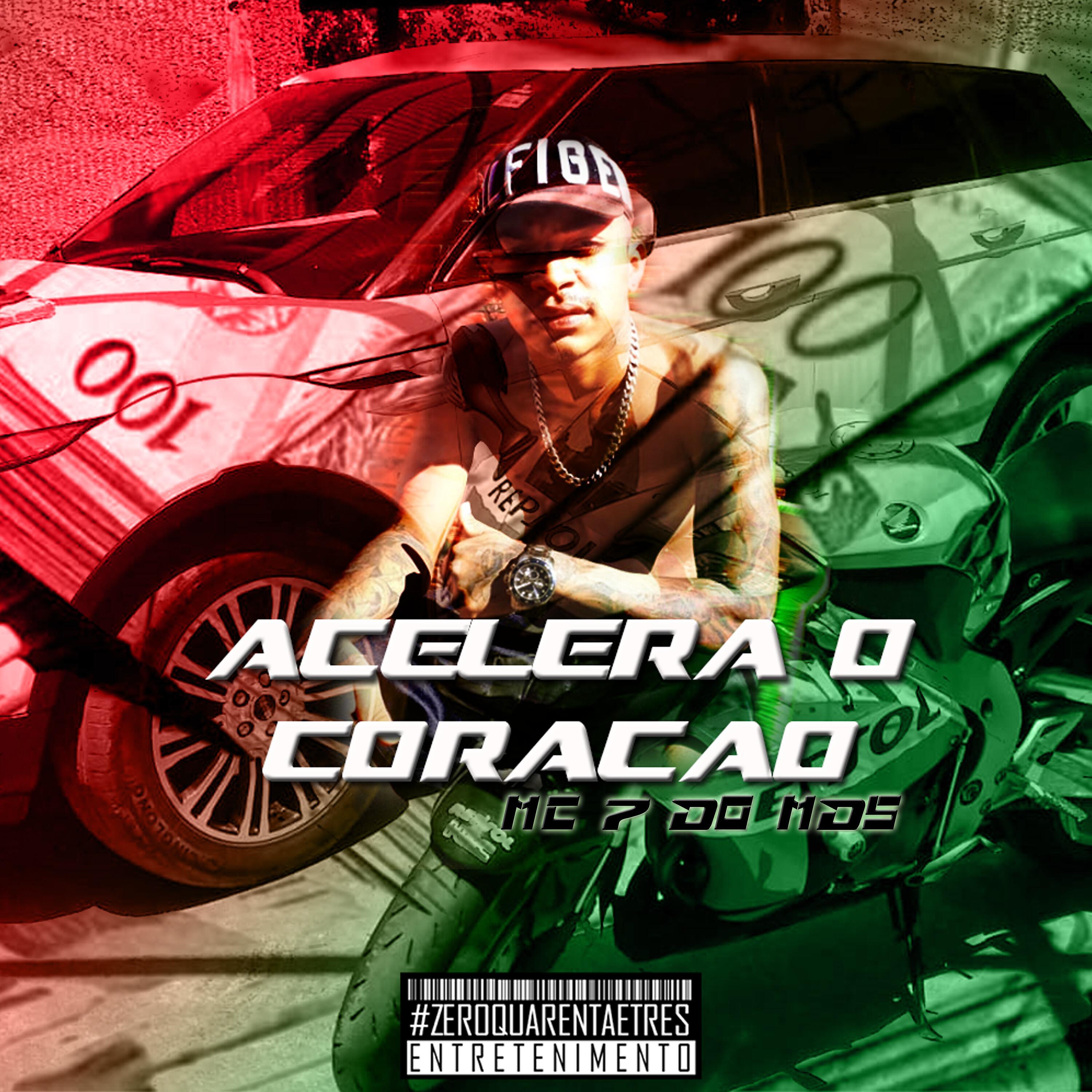MC 7 do MDS - Acelera o Coração