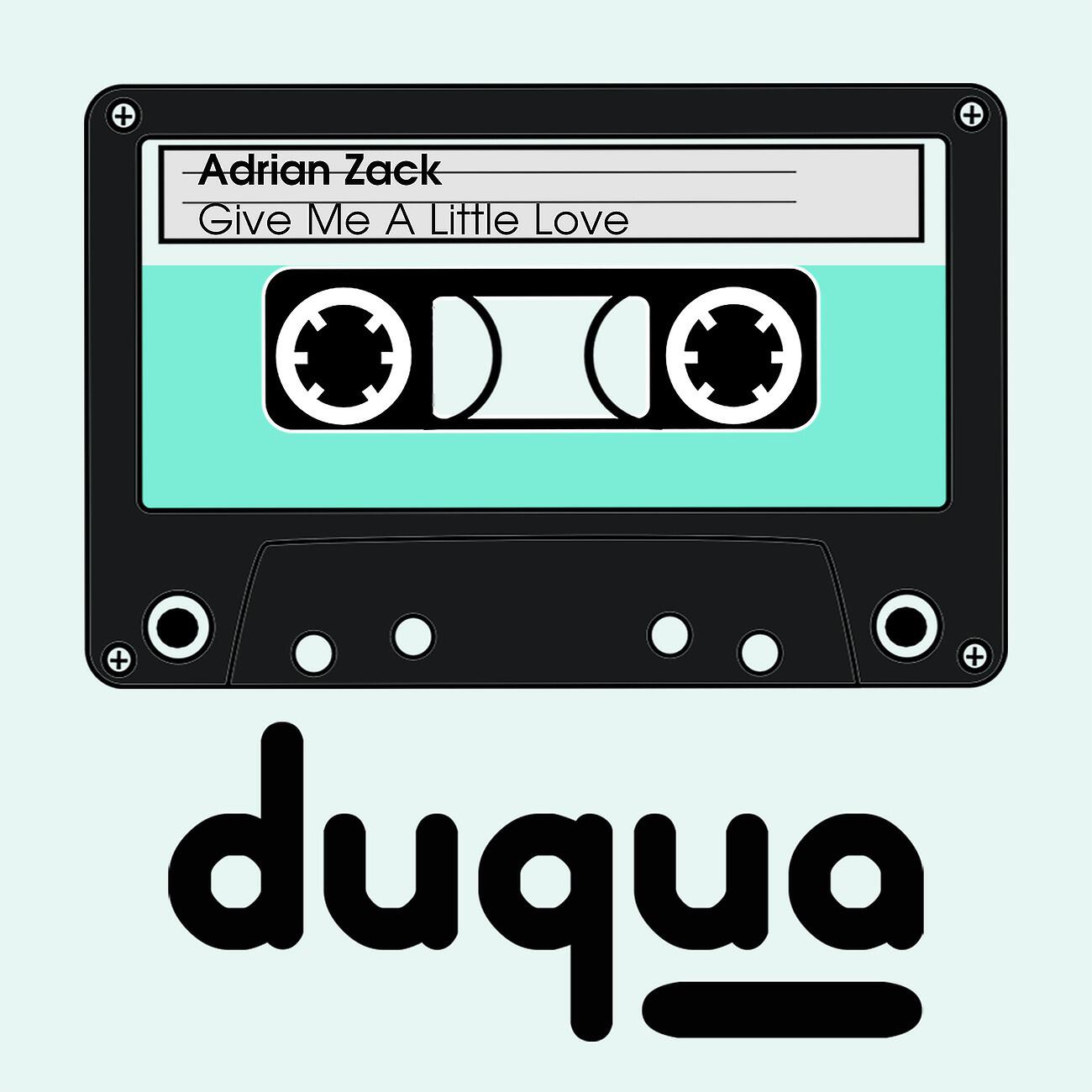 Adrian Zack - Give Me a Little Love (Instrumental)