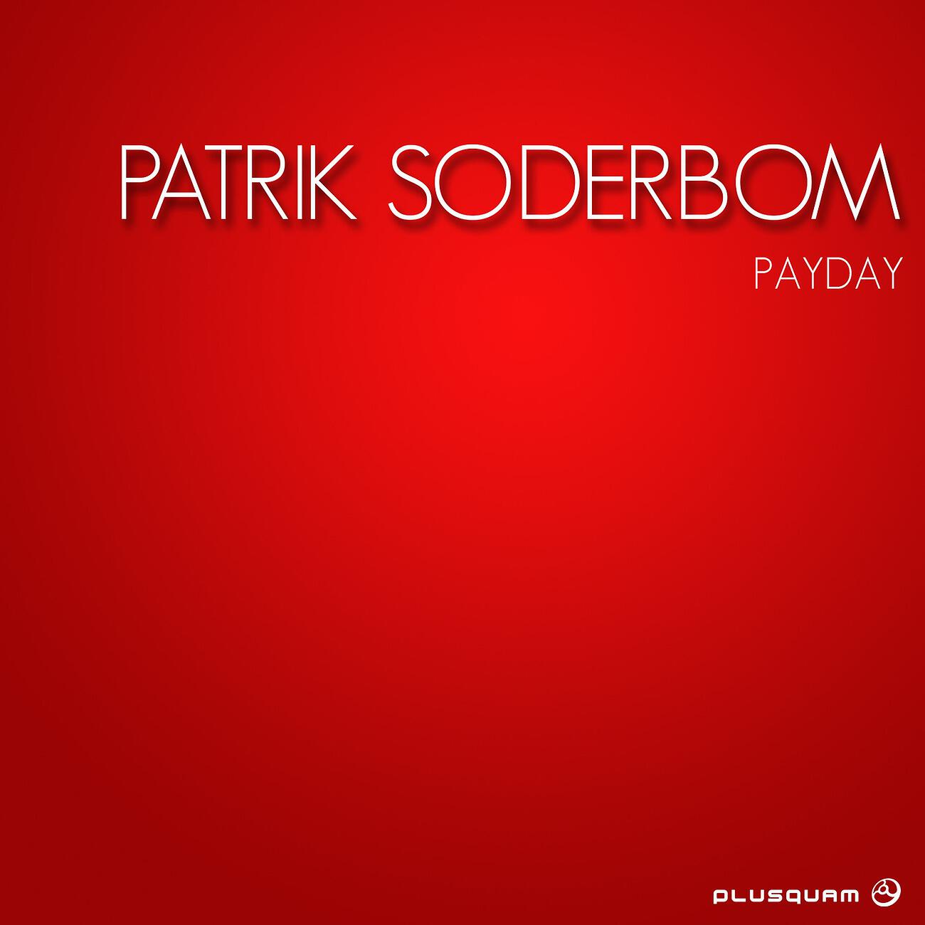 Patrik Soderbom - Payday (Original Mix)