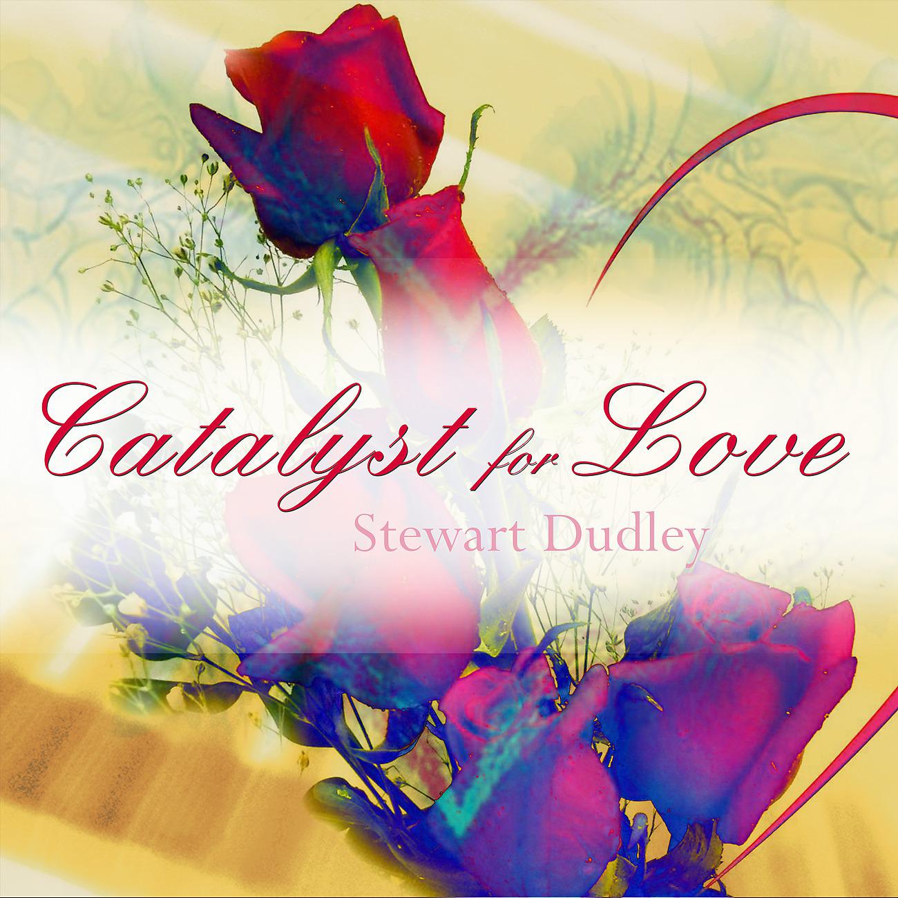 Постер альбома Catalyst for Love