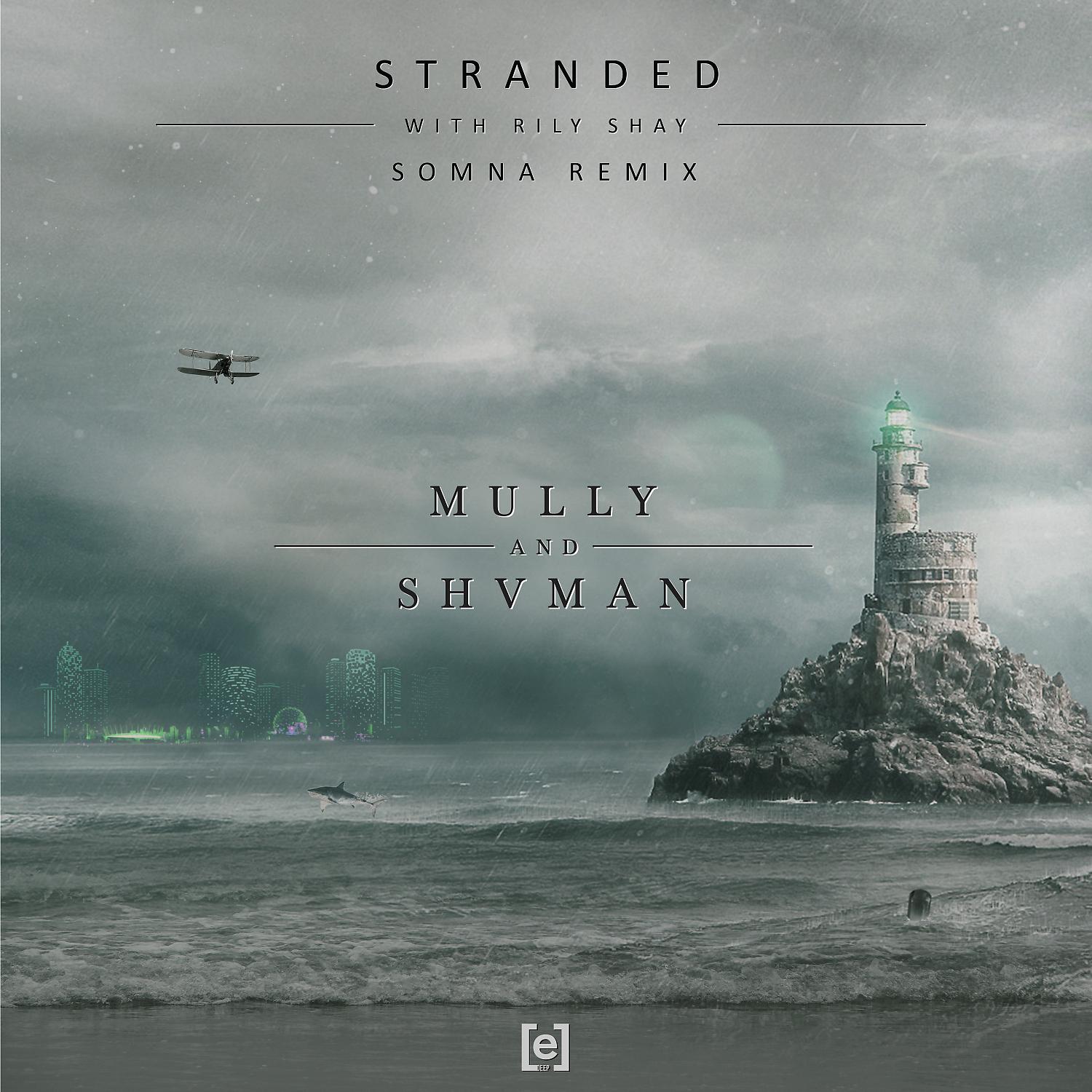 Постер альбома Stranded (Somna Remix)