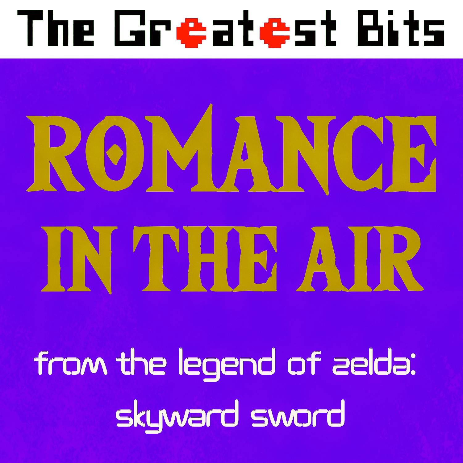 Постер альбома Romance in the Air (from "The Legend of Zelda: Skyward Sword")