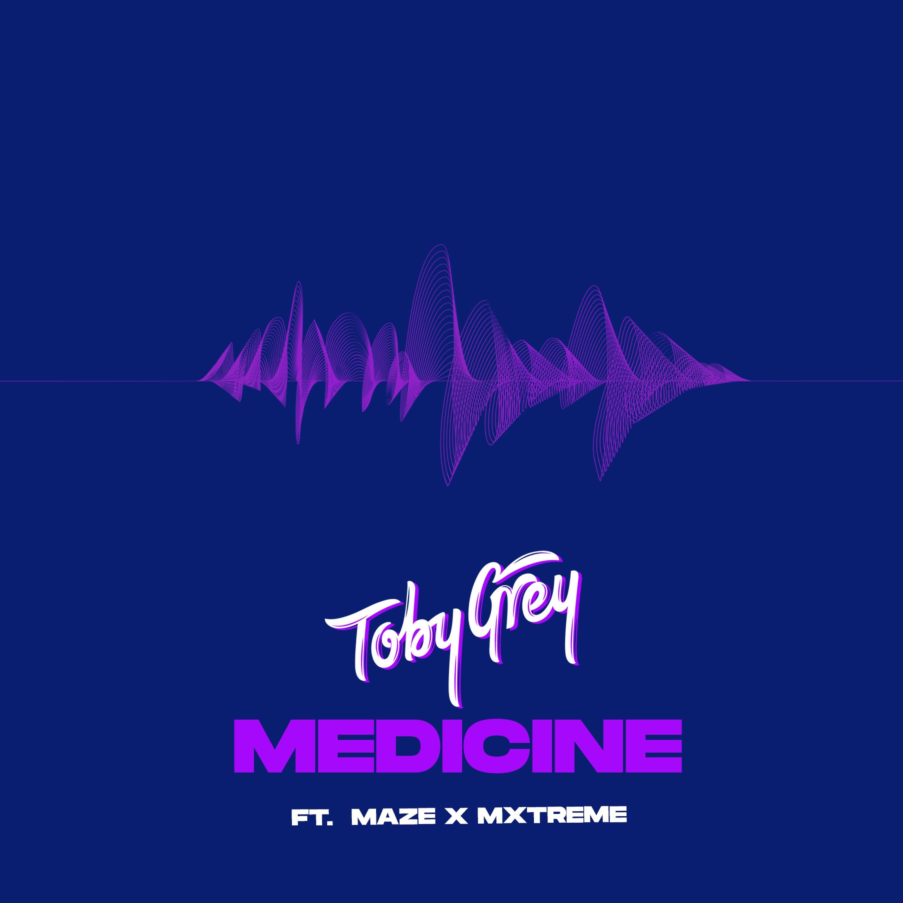 TOBY GREY - Medicine (Remix)