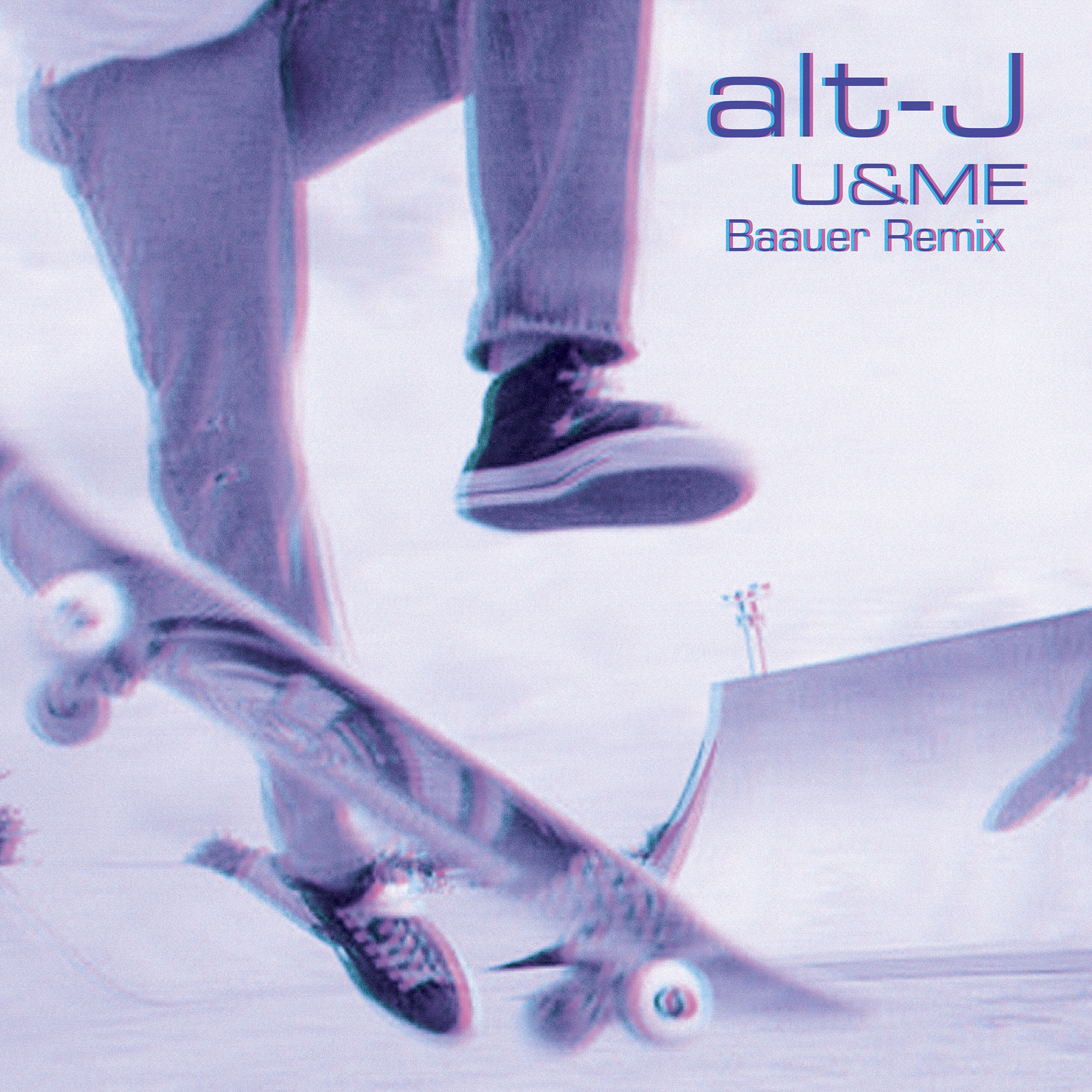 Alt-J - U&ME (Baauer Remix)
