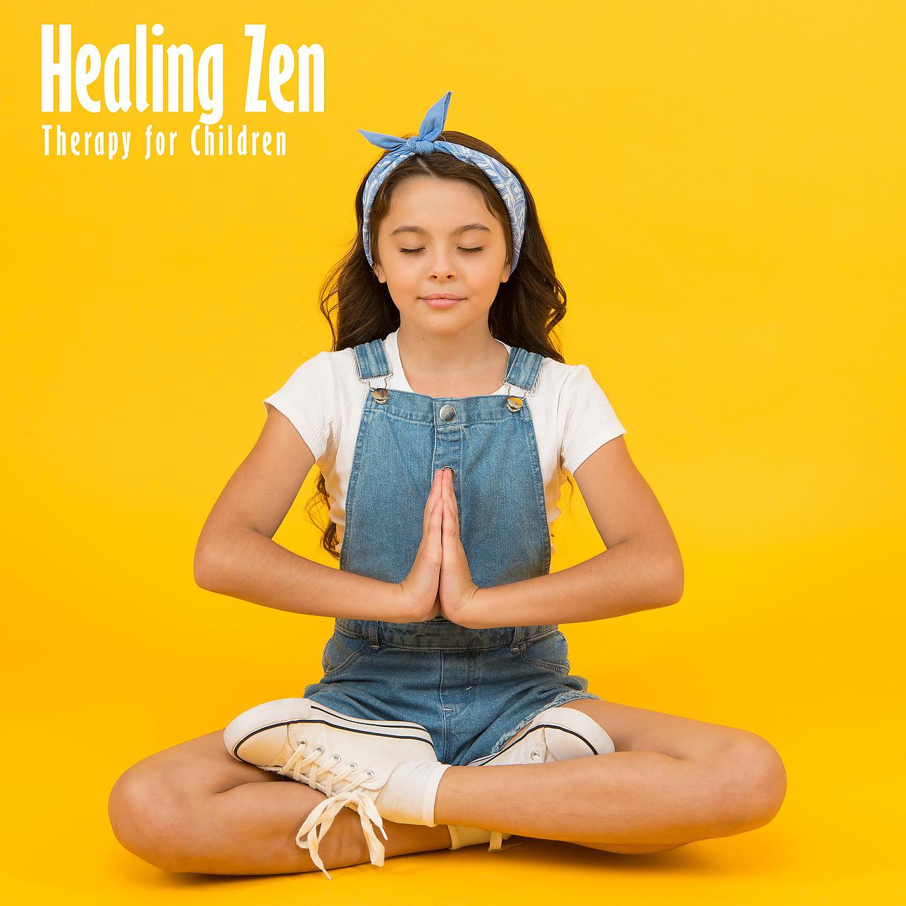 Постер альбома Healing Zen Therapy for Children