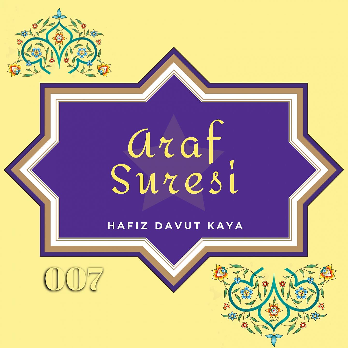 Hafız Davut Kaya - Araf Suresi (007)